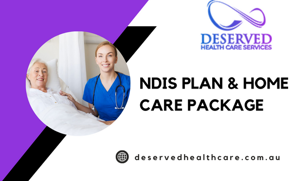 Can A Participant Have NDIS Plan & Home Care Package?